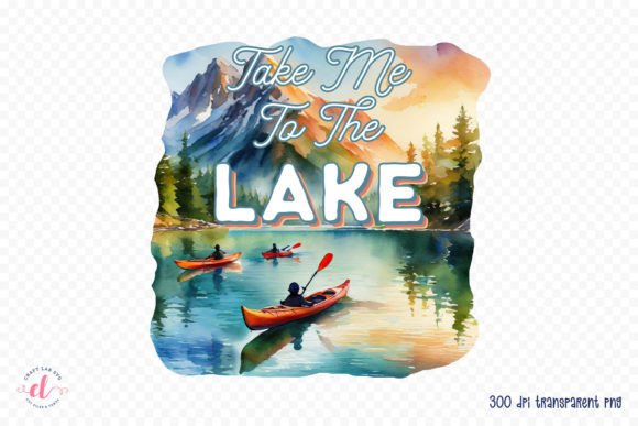 Download Take Me to the Lake Sublimation PNG - Lake sublimation Collection